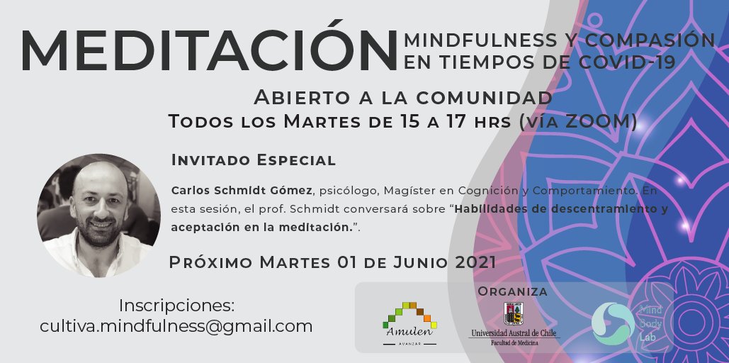 fame_uach's tweet photo. 📢Mindfulness y Compasión invita a la segunda sesión dedicada a “Habilidades de Descentramiento y Aceptación en la Meditación”, Con el Psicólogo Carlos Schmidt.

🗓️Martes 1 de junio / 15:00 hrs.,

📲Inscripción en cultiva.mindfulness@gmail.com

@UAustraldeChile #Valdiviacl https://t.co/wzQFTUBPXj