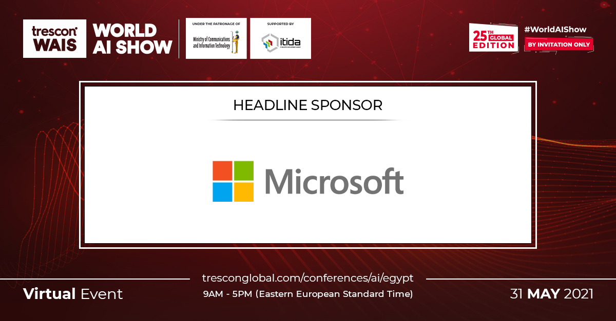 TresconMENA's tweet photo. Introducing Microsoft โ Headline Sponsor for World AI Show - Egypt!
Network with them at #WorldAIShow โ Egypt!
Register here: https://t.co/tISv1rhYBo
#AI #events #tech #artificialintelligence #machinelearning #deeplearning #Bigdata #future #Trescon #Egypt #Egyptevents https://t.co/6OS6B9UwCx