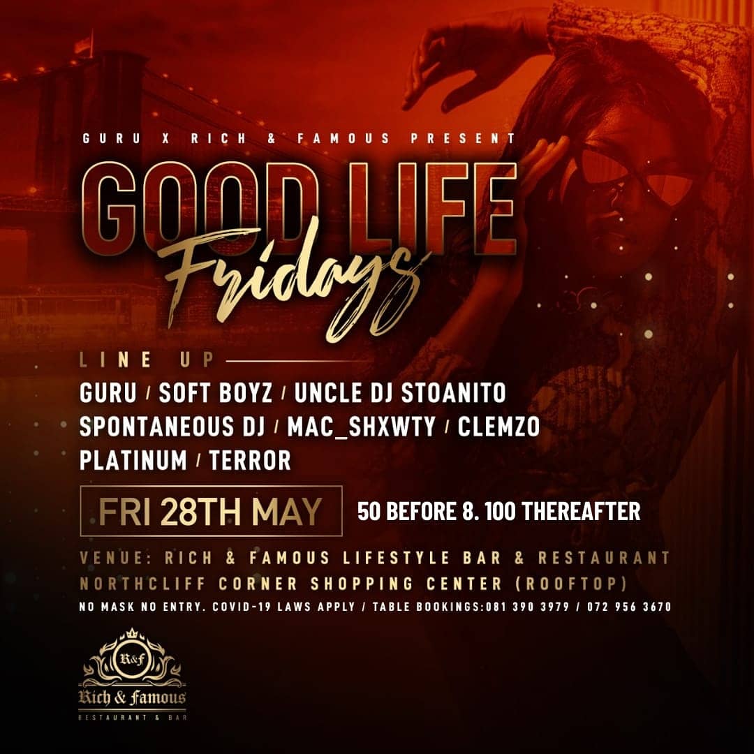 Let's do #GoodLifeFridays TODAY at Rich and Famous, Northcliff Corner Rooftop with @DjGuruSA @Spontaneous_Dj @mac_shawtydj @stoanito @matlimohapeloa and more! #Vibes