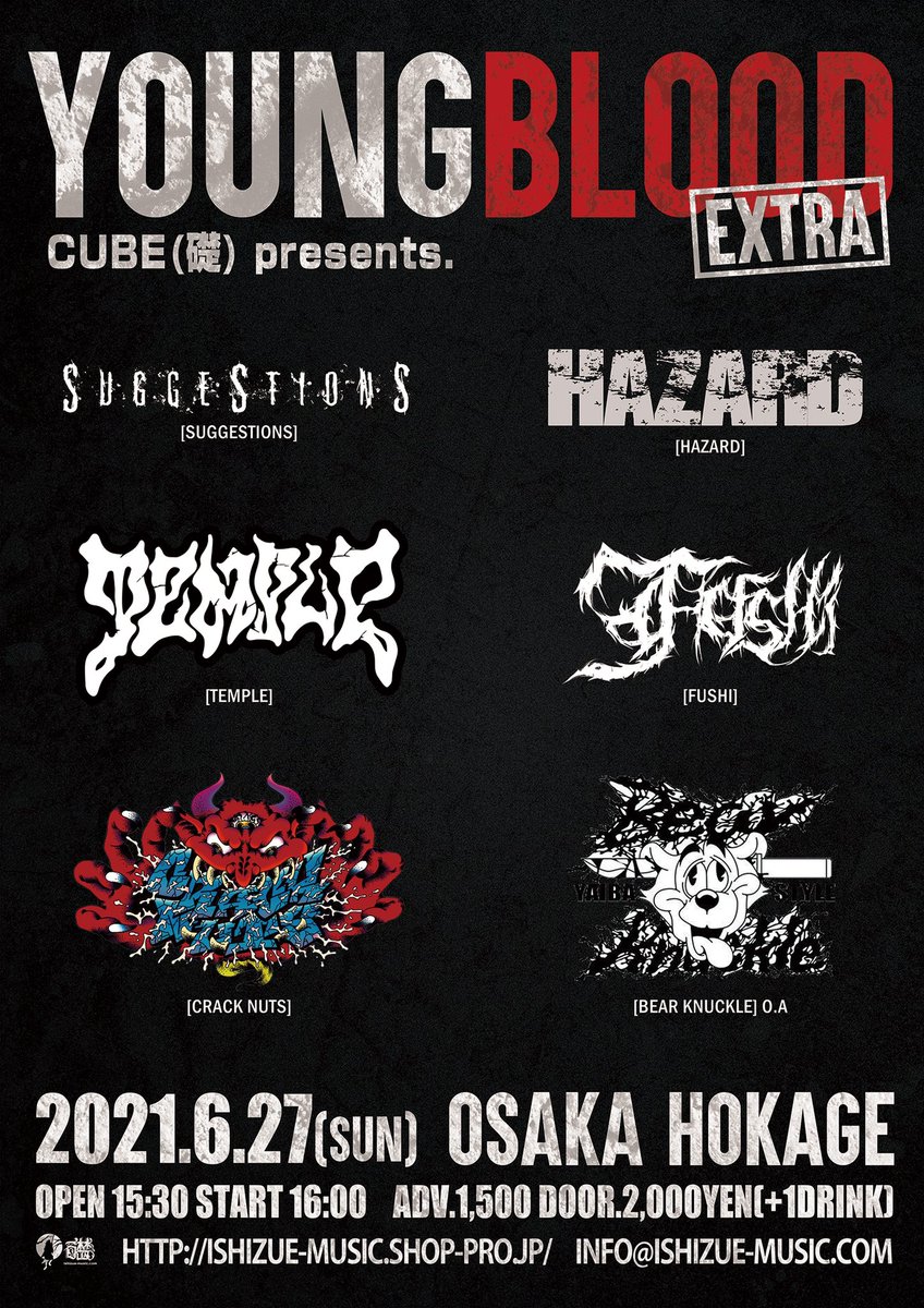 ishizue's tweet photo. 【イベント解禁！】

CUBE(礎) presents.
『YOUNG BLOOD -EXTRA-』

2021.6.27(sun) @HOKAGE012 

OPEN 15:30 / START 16:00
ADV ¥1,500 / DOOR ¥2,000 

BEAR KNUCKLE (opening act)
CRACK NUTS
不祀
HAZARD
SUGGESTIONS
TEMPLE

ガイドラインに沿って開催しますのでご確認・ご協力をお願いします！ https://t.co/SYV4z0AAW0