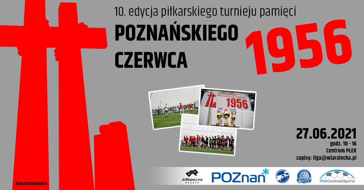 wl_liga's tweet photo. Ruszyły zapisy na 10 edycję #turniejczerwiec56.

Zagramy 27 czerwca w godzinach 10-16 w Centrum PLEK. Drużynę można zgłosić mailowo 📩 liga@wiaralecha.pl.

Więcej informacji 👉 https://t.co/YIfcjO3cj3

#graMY #pamiętaMY #poznanwspiera https://t.co/bXfuaN8CeN