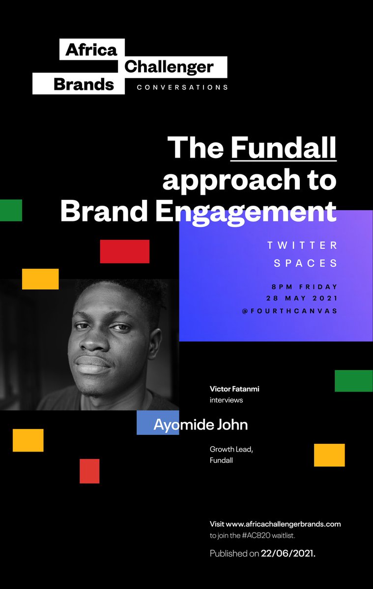 FourthCanvas's tweet photo. Earlier this week, we started a series of conversations on Twitter Spaces, with @A_Feranmi sharing on the Cowrywise approach towards brand engagement.
By 8pm today, we will have @Mista_AJ_ join us to discuss brand engagement from the perspective of @get_fundall
#ACB20 https://t.co/ZVLQvCzokw