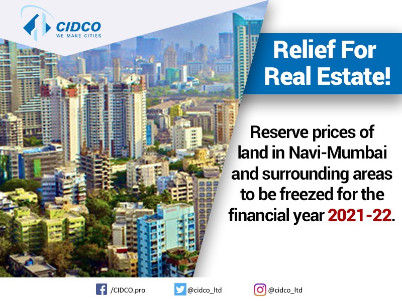 CIDCO_Ltd's tweet photo. CIDCO has decided to reserve the price of land in various nodes of Navi-Mumbai and surrounding areas for FY 2021-22.
Benefits will be borne by the real estate sector which has been severely affected by economic recession due to pandemic and prolonged lockdown.
#CIDCODevelopments https://t.co/DuI75FZN8A