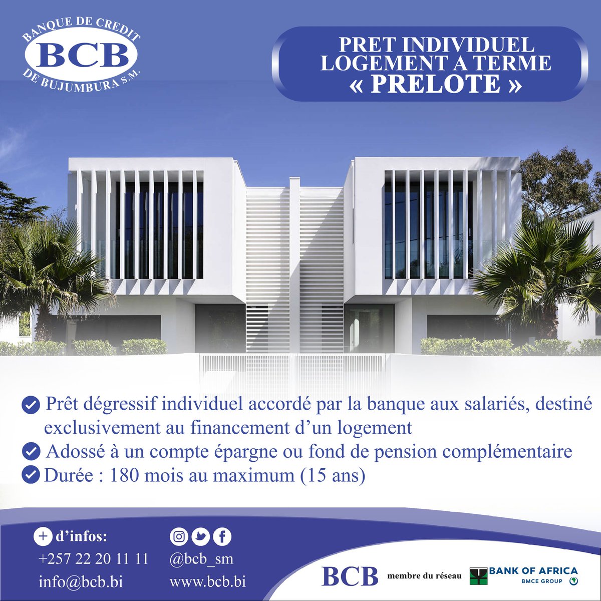 bcb_sm's tweet photo. PRET INDIVIDUEL LOGEMENT A TERME « PRELOTE »
✅Prêt dégressif individuel accordé par la Banque aux salariés, destiné exclusivement au financement d’un logement
✅Adossé à un compte épargne ou fond de pension        complémentaire
✅Durée : 180 mois au maximum (15 ans)
#BCB https://t.co/jzE2iDytnN