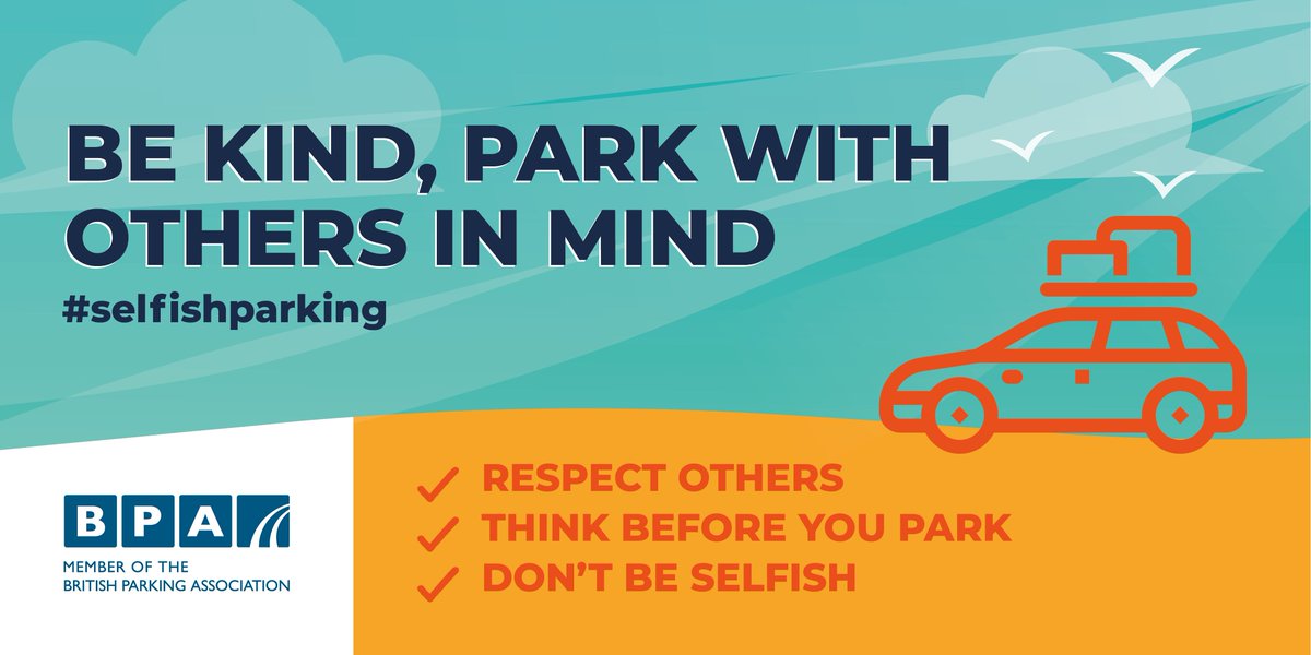 We're supporting <a href="/BritishParking/">BPA</a>'s campaign to promote #positiveparking so if you're visiting the beach or countryside this summer, please respect the communities you're visiting by not being a #selfishparker