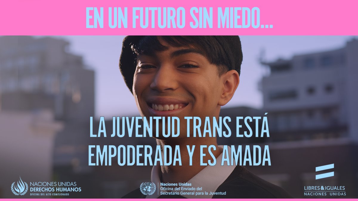 Un joven andrógino sonríe a la cámara; el lema dice "en un futuro sin miedo, la juventud trans está empoderada y es amada"