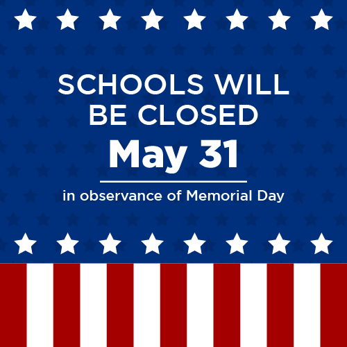 ChiPubSchools's tweet photo. REMINDER: On Mon., 5/31, schools and meal sites are closed in observance of #MemorialDay as we remember and honor those who have died in service. https://t.co/YfoWi1Daiy