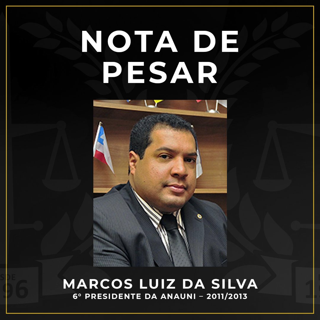 anauni's tweet photo. NOTA DE PESAR – É com extrema tristeza que a Diretoria da ANAUNI e todos os Advogados da União lamentam o falecimento no dia de hoje (28 de maio), aos 47 anos de idade, do colega e ex-presidente da associação Marcos Luiz da Silva. https://t.co/bCvZzEuVOm https://t.co/Ojnm1PB8Zp