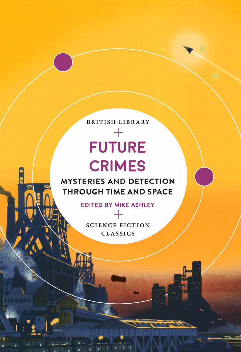 BL_Publishing's tweet photo. Did you miss last week’s publication of the next #ScienceFictionClassics title, ‘Future Crimes: Mysteries and Detection through Time and Space’, a new short story collection exploring one of the most popular crossover genres – science fiction and detective stories? https://t.co/8CmgkyTAY3
