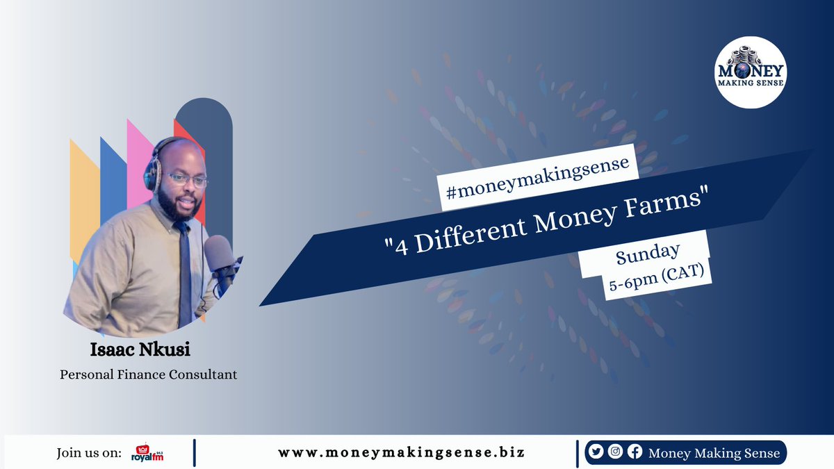 MoneyMakinSense's tweet photo. This Sunday on #MoneyMakingSense from 5-6pm (CAT), join us as we discuss "4 Different Money Farms" on @RoyalFMRwanda with our host @isaac_nkusiz. 
#Wednesdaymoneymatters @JackieLumbasi @krissvicc. https://t.co/cVe8revkFz