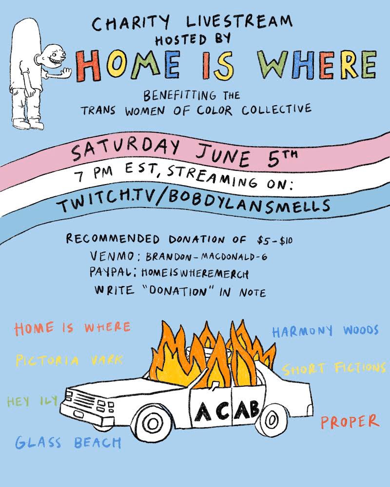 homeiswhereband's tweet photo. Hosting a charity livestream benefiting the trans women of color collective on 6/5! Our first live set since the album released! Poster by @SOFTPRlNTS https://t.co/o19mOiLhyk