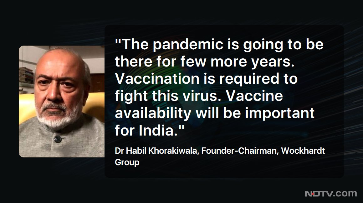 ndtv's tweet photo. #TheBigFight | Dr Habil Khorakiwala, Founder Chairman, Wockhardt Group, on the need to ramp up vaccinations in India. 

#COVID19 https://t.co/TBPkaAO4gR