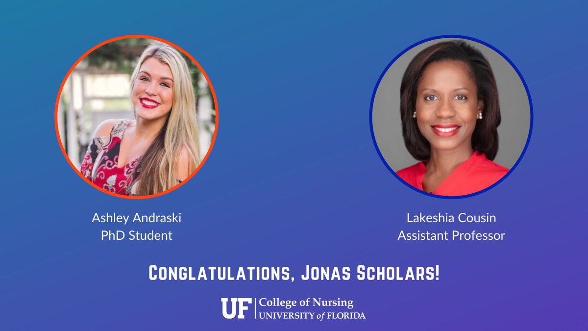 Congratulations to #GatoRNurse PhD student Ashley Andraski for earning a Jonas Nurse Scholar grant and incoming faculty member Dr. Lakeshia Cousin for joining the newest cohort of @JonasImpact policy scholars! We are so excited to see how you will change health care research!