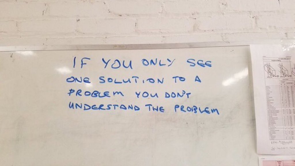 ValaAfshar's tweet photo. If you only see one solution to a problem, you don't understand the problem. https://t.co/WND6GnOOIl