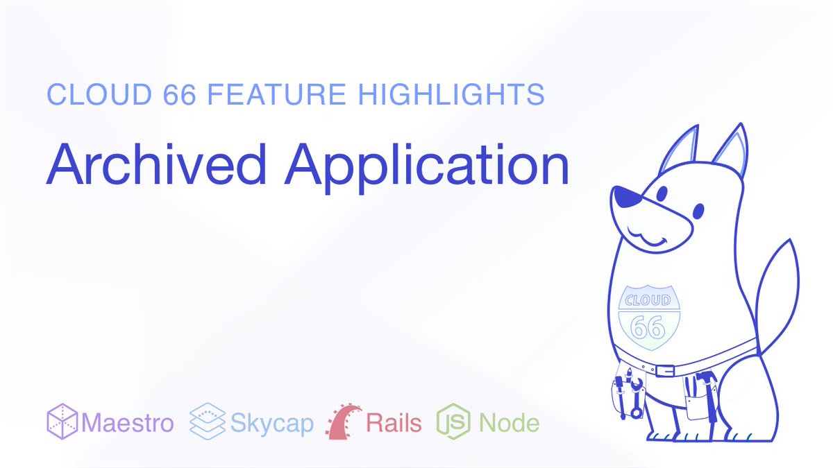 cloud66's tweet photo. Feature Highlight: Archived Application 
https://t.co/ynuIt9HQ3p #Cloud66Features #ArchivedApplications https://t.co/SSiLI2O9Ds