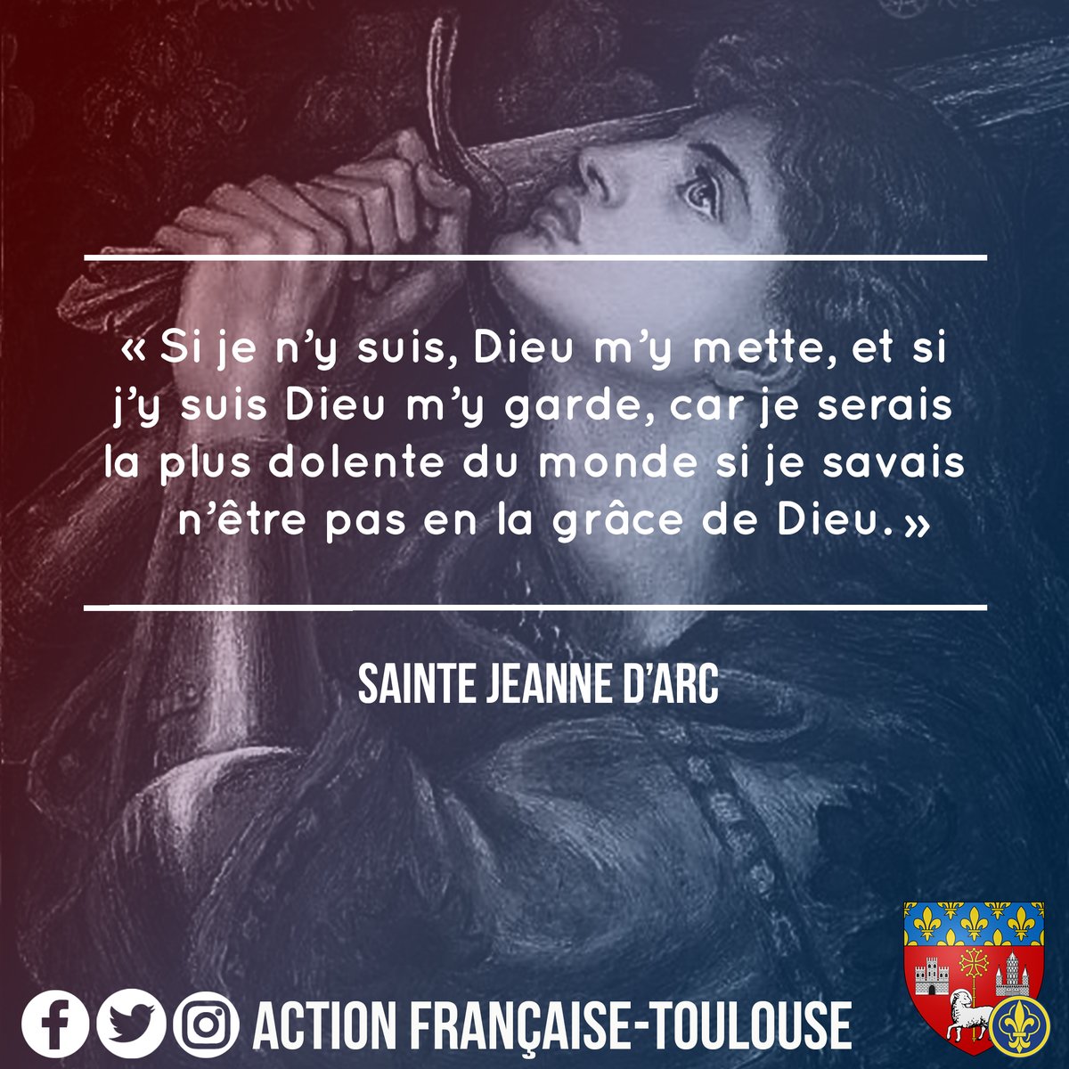 Action Francaise Toulouse Citation Si Je N Y Suis Dieu M Y Mette Et Si J Y Suis Dieu M Y Garde Car Je Serais La Plus Dolente Du Monde