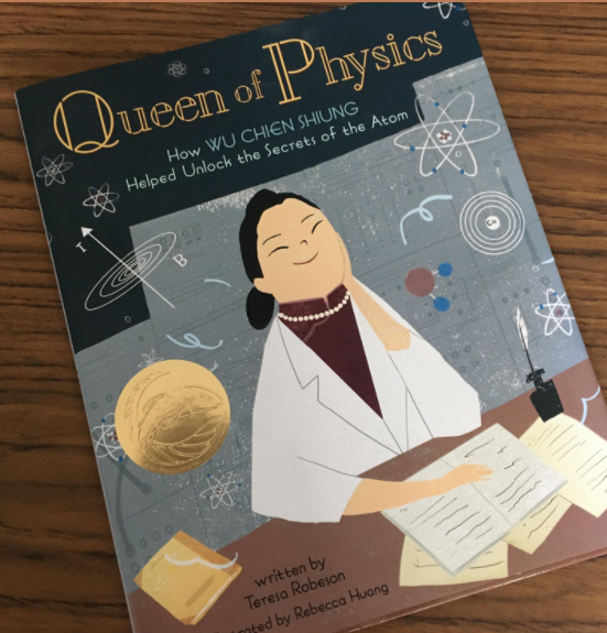 Re-reading QUEEN OF PHYSICS, by @TeresaRobeson  and illustrated by Rebecca Huang, in honor of Wu Chien Shiung's upcoming birthday. She would have been 109 years old.

This book is a great combination of women in science, #STEM (beta decay!), and Asian America.

#APIHM
