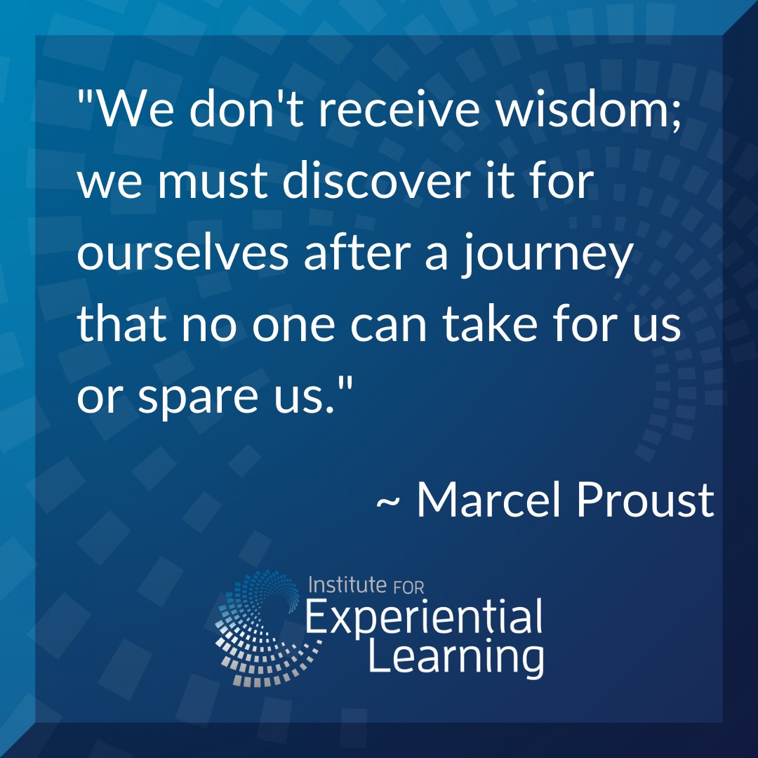 InstituteforEL's tweet photo. "We don't receive wisdom; we must discover it for ourselves after a journey that no one can take for us or spare us."
~ Marcel Proust

#experientiallearning #lifelonglearning #LearningAtTheEdge https://t.co/zO4G87KpGv
