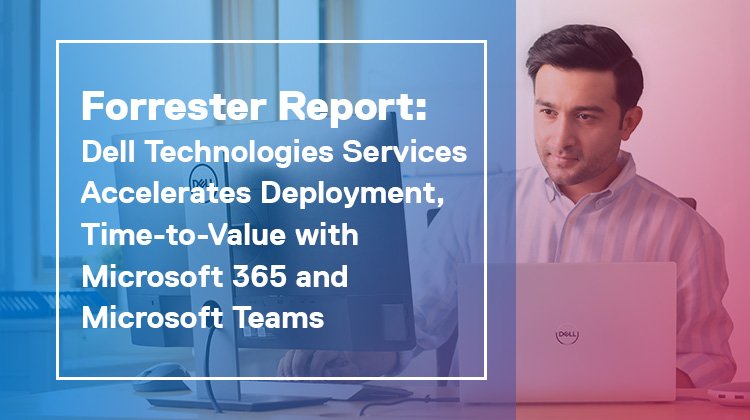 Marketing_JAR's tweet photo. Forrester Report: Dell Technologies Services Accelerates Deployment, Time-to-Value with Microsoft 365 and Microsoft Teams – InFocus Blog | Dell Technologies Services https://t.co/1VQIhQJ5sH https://t.co/j7A3C53key