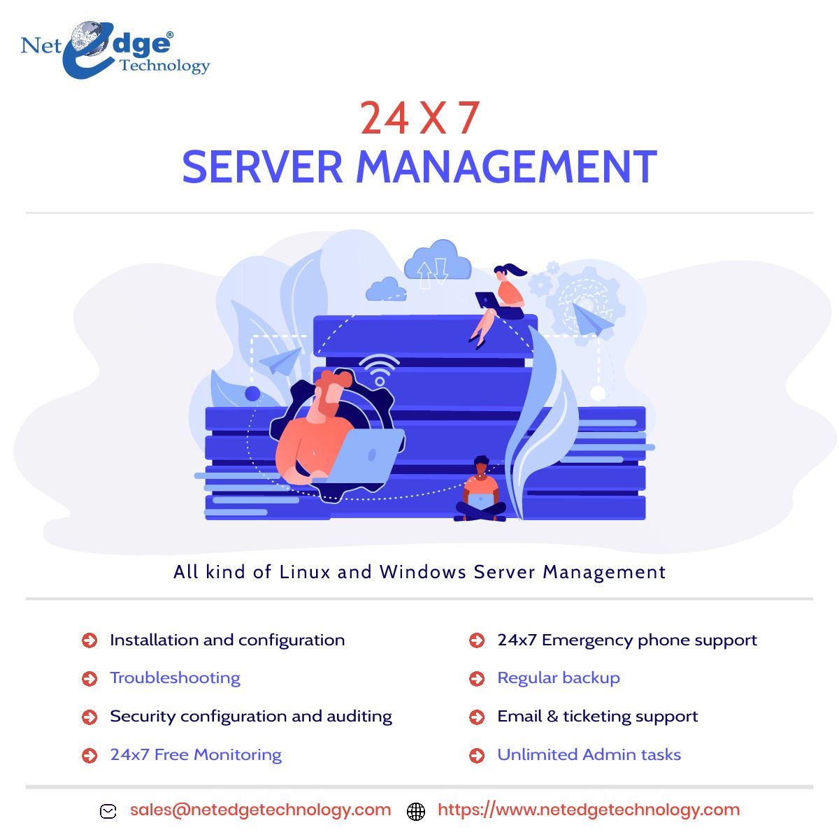 <a href="/thenetedge/">Netedge Technology</a> caters your targets of acquiring unabating servers can be assuring to attain at annual and monthly plans for below services:

#LinuxServerManagement 
#WindowsServerManagement
#Controlpanelmanagement
#Gameservermanagement

Email us on sales@netedgetechnology.net
