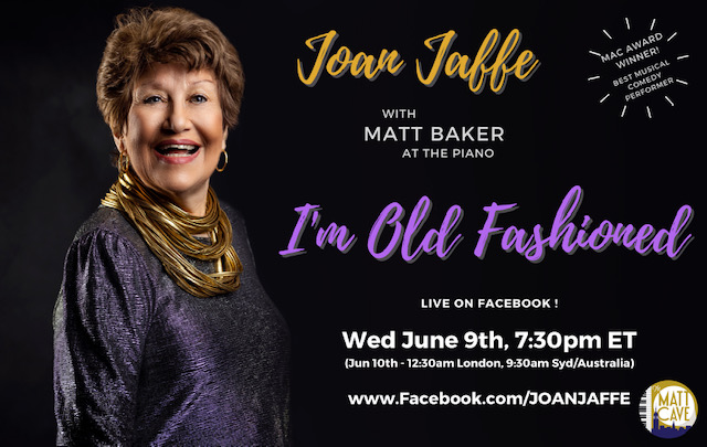 JoanJaffe's tweet photo. Watch JOAN JAFFE and MATT BAKER in I'M OLD FASHIONED, a brand new concert of standards, jazz and a bit of comedy - LIVE on FACEBOOK - Wednesday June 9 @ 7:30 pm edt. FREE (of course donations are always welcomed - Venmo:  @Joan-Jaffe  or https://t.co/YxBHmKl22x  ) https://t.co/IZ7Lavl6Wv