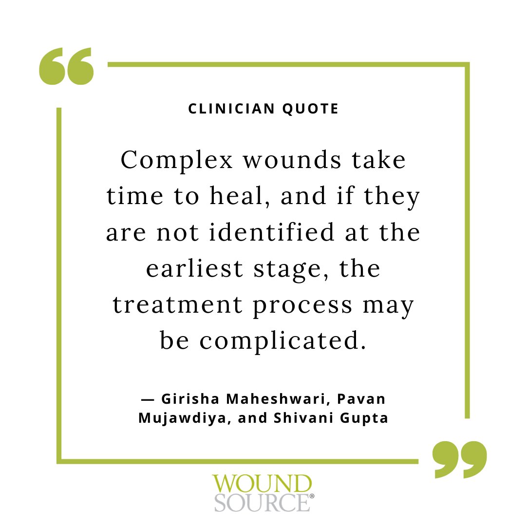WoundSource's tweet photo. #ClinicianQuote of the Week by Girisha Maheshwari, Pavan Mujawdiya, and Shivani Gupta:
"Complex wounds take time to heal, and if they are not identified at the earliest stage, the treatment process may be complicated."
#WoundSource #WoundCare #ComplexWounds https://t.co/RX4LkI9QeE
