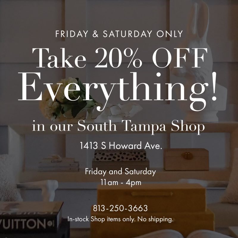 Our Memorial Day weekend sale has started, including 20% off EVERYTHING in our South Tampa shop today and tomorrow! Discounts apply to all in-stock shop items only. No shipping available.