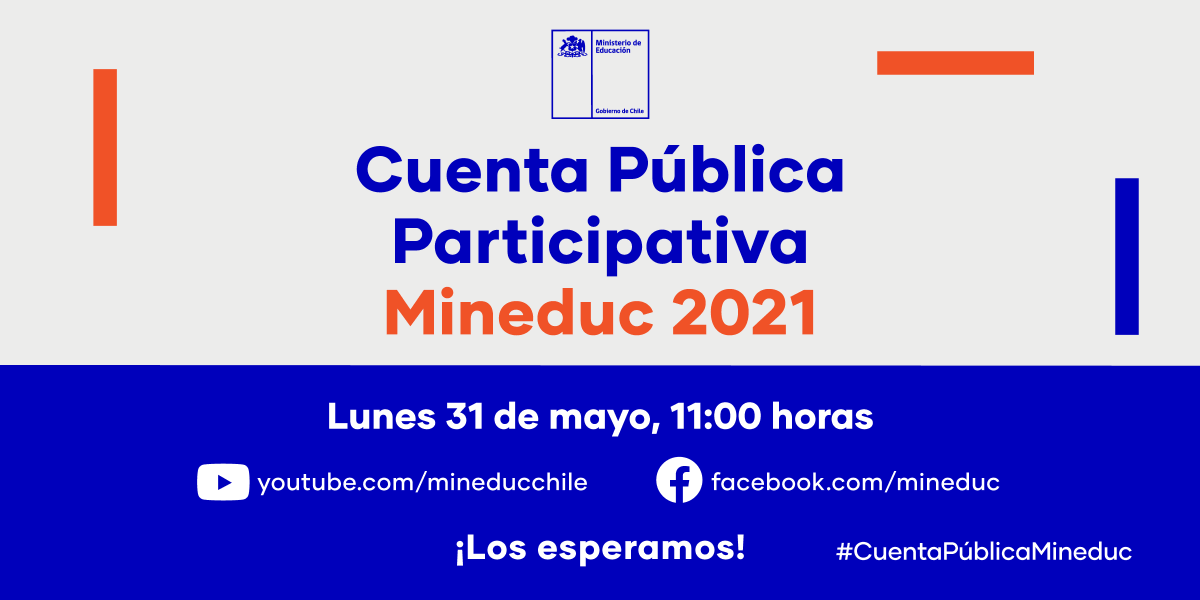 ¡Agéndalo 📅✔️! Te invitamos a participar de la #CuentaPúblicaMineduc donde daremos a conocer la gestión 2020-2021 y los desafíos de este año 💪

🗓️ Lunes 31 de mayo
🕙 11:00 horas

Transmisión por 
📲 youtube.com/mineducchile 
📲 facebook.com/mineduc