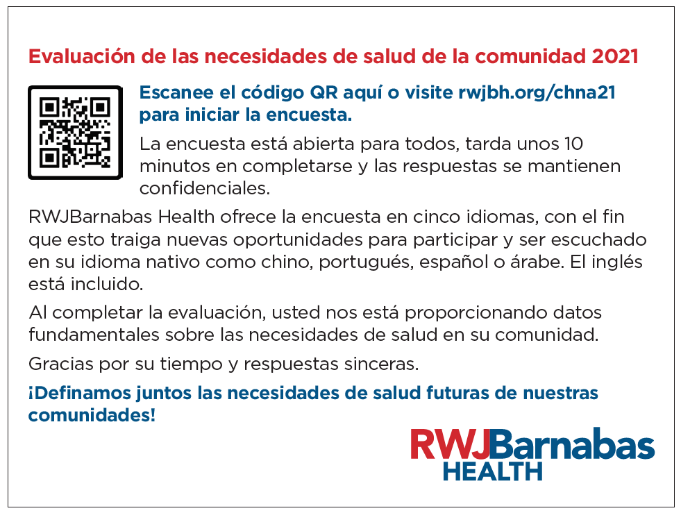 Our 2021 #Community #Health Needs Assessment is underway!
Visit rwjbh.org/chna21 to take this brief survey, which is open to all. Our goal is to gather data that will be used to create healthier communities. Responses are anonymous and kept confidential.