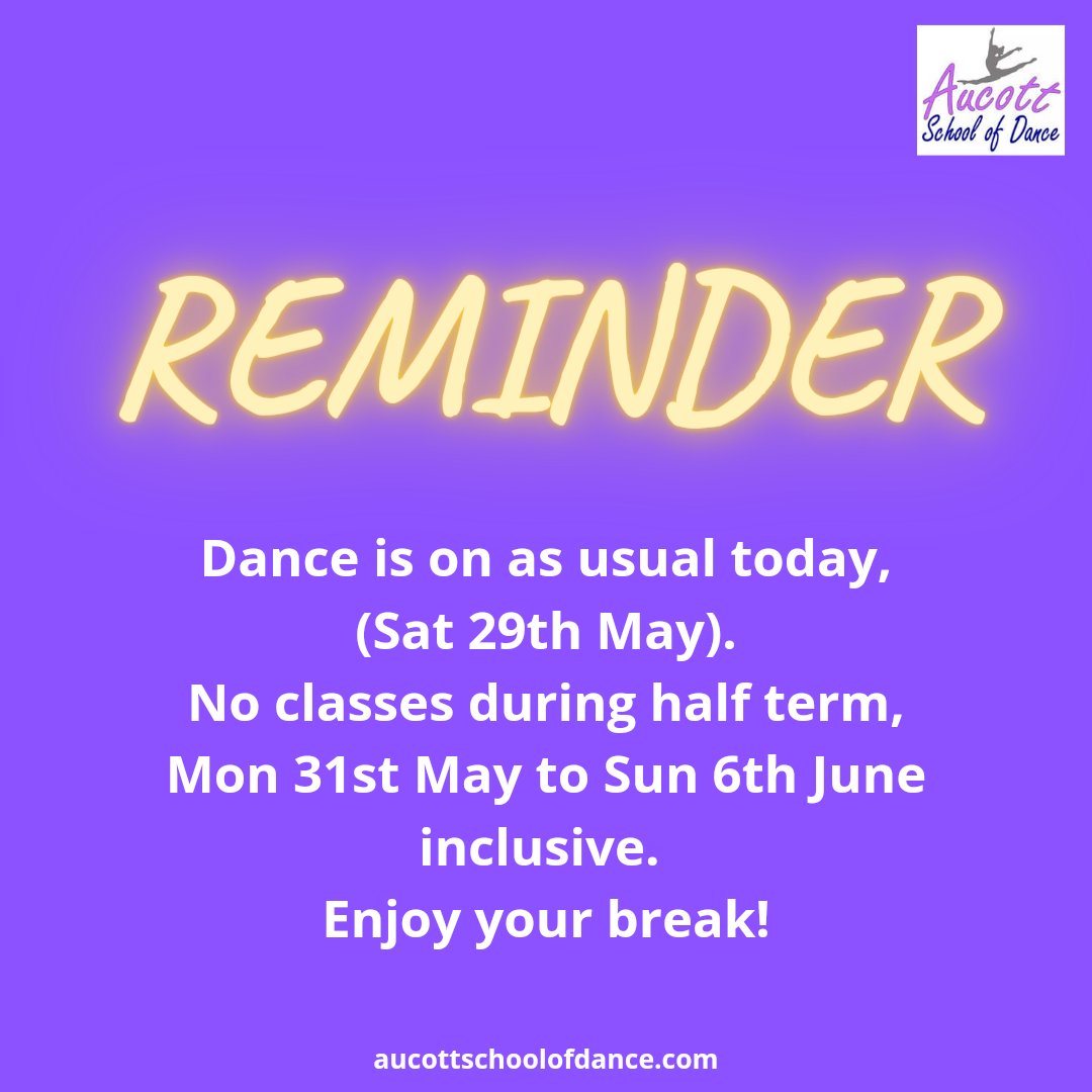 Don't forget! Dance is on as usual today, then we are off for half term until Monday 7th June! Have a super break #halfterm #danceschool