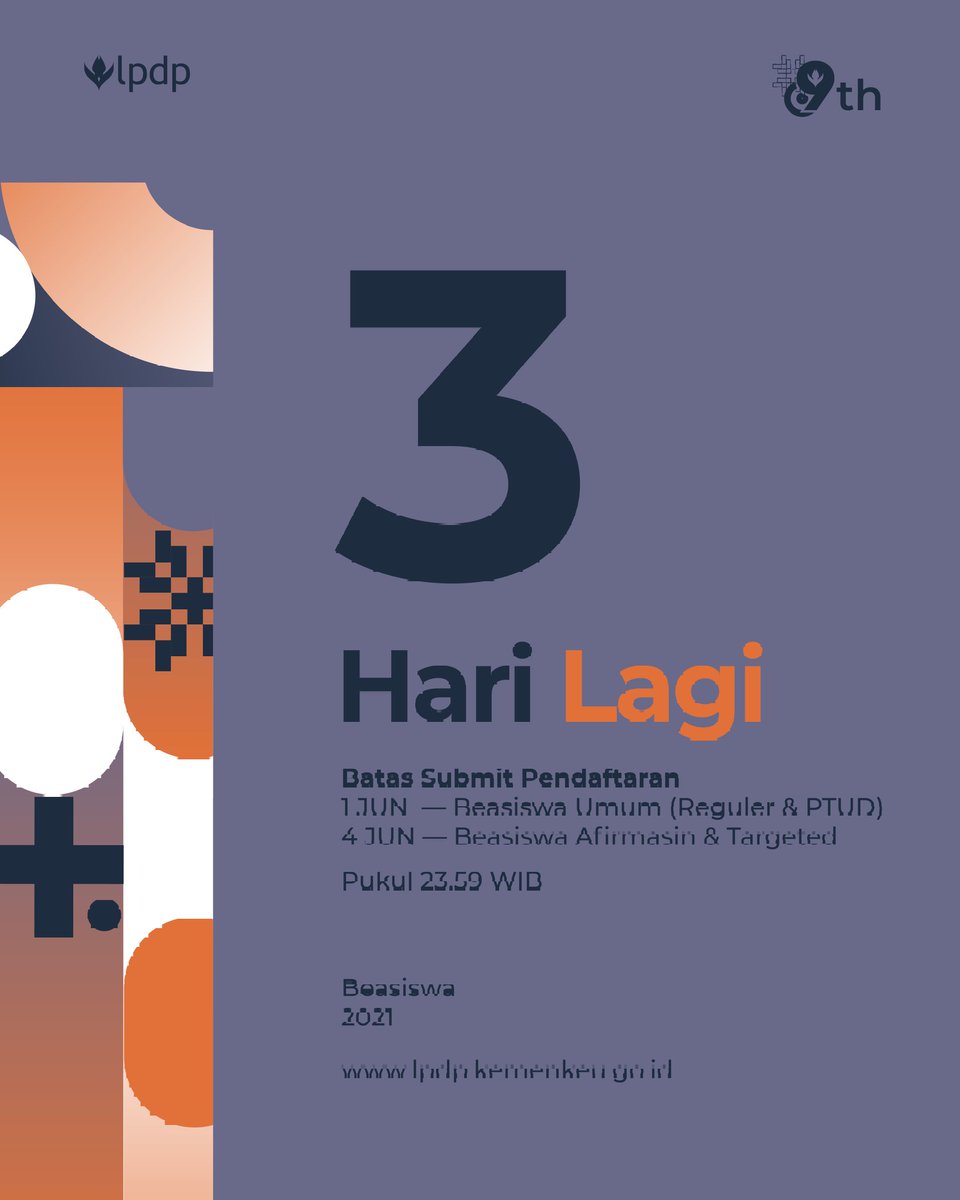 LPDP_RI's tweet photo. 3 HARI LAGI
batas submit pendaftaran untuk beasiswa umum (reguler dan PTUD)

dan 6 hari lagi batas submit pendaftaran untuk beasiswa afirmasi dan targeted

---

Pendaftaran beasiswa LPDP https://t.co/3Ll2CR1sq1 

Call center 24 jam 1500-652

#DiriUntukNegeri #beasiswa #lpdp https://t.co/FUvB4bNtrI