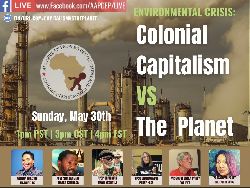 OmaliYeshitela's tweet photo. Uhuru!
I will be a speaker at the All African People’s Development & Empowerment (AAPDEP)’s webinar, titled “Colonial Capitalism vs. the Planet,” on Sunday, May 30, 2021 at 4pm ET.
REGISTER: https://t.co/i43EORAnPw
#OmaliYeshitela #AAPDEP #TheUhuruMovement #DownWithColonialism https://t.co/G6LwICNBBO