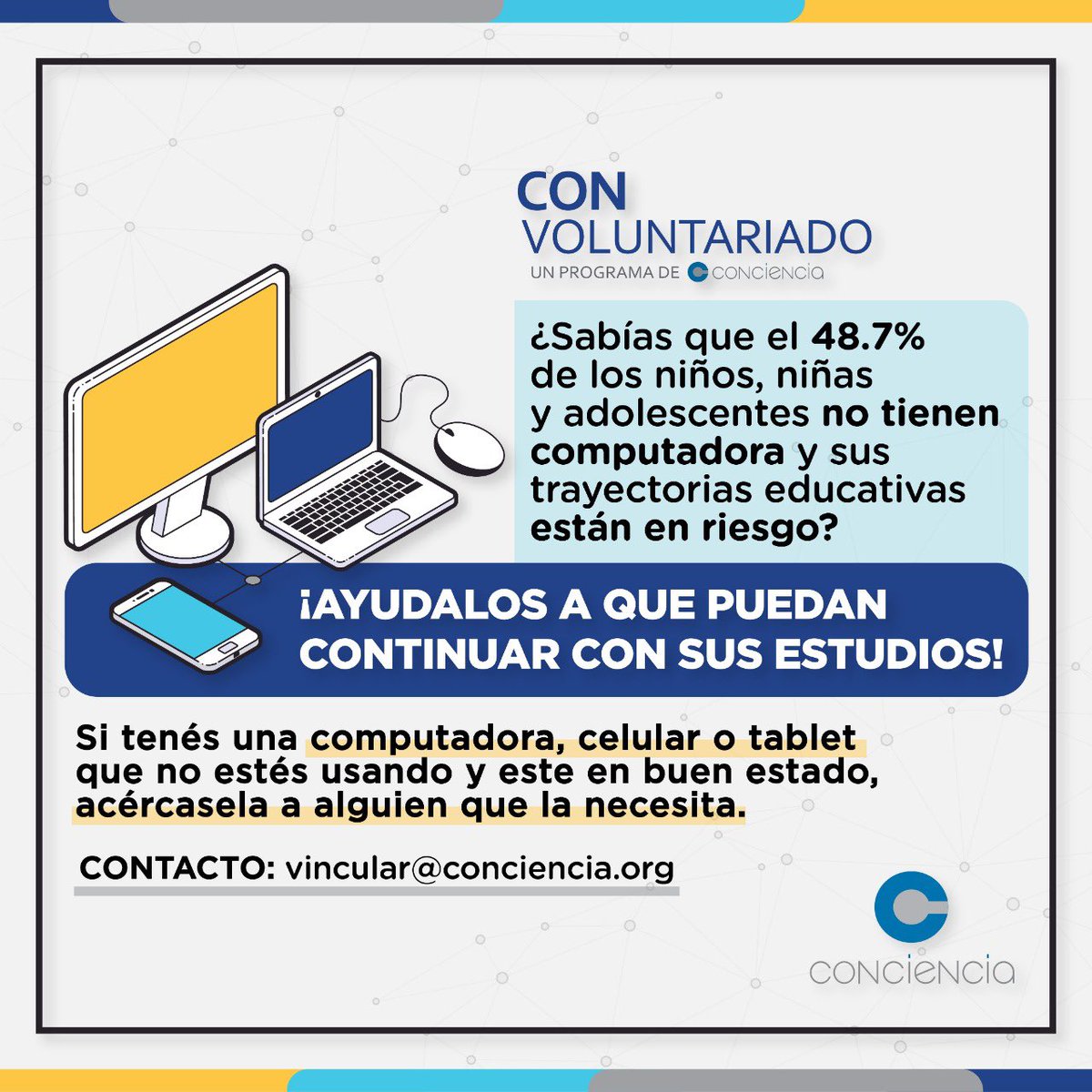 PrimeroEd's tweet photo. Desde @AsConciencia, organización miembro de Primero Educación, acompañan a +1000 jóvenes en todo el país para que puedan sostener sus trayectorias educativas. Ahora lanzaron una campaña de Donación de Equipos tecnológicos. 
💌Escribí a vincular@conciencia.org si queres ayudar. https://t.co/xRYsSHsUdg