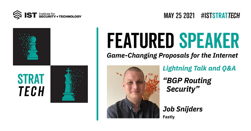 IST_org's tweet photo. Last week, Comcast announced an initiative to block BGP route hijacks and leaks. This week #ISTStratTech welcomed @JobSnijders from @Fastly to talk about #BGPsecurity and the future of the internet.