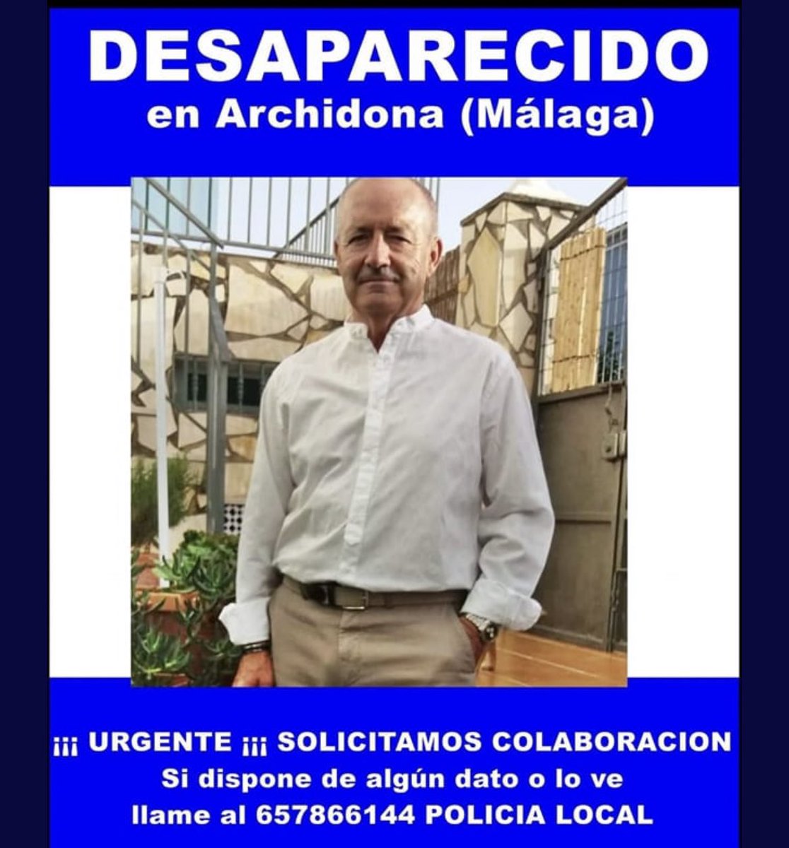 JesusSanchez__'s tweet photo. 🔴RT por favor #DESAPARECIDO José Miguel Aguilera (64 años) en #Archidona #Málaga desde este viernes 28/05/2021

Familia y compañeros piden ayuda #URGENTE

Cualquier información
☎️112 @E112Andalucia
☎️062 @guardiacivil
☎️091 @policia
☎️657 866 144 Policía Local

¡Ayuda y difunde! https://t.co/Qy8TkzbIXu