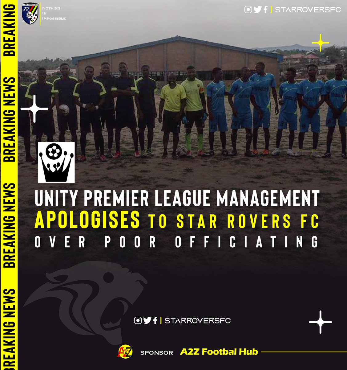 MoondayFA's tweet photo. 🚨 BREAKING

The management of Unity Premier League has officially apologised to Star Rovers FC following the poor officiating endured by the team in their last outing of the season. The league management has promised to sanction the match officials involved.

#SRFC #A2ZisHere https://t.co/P25Uihi8Lp
