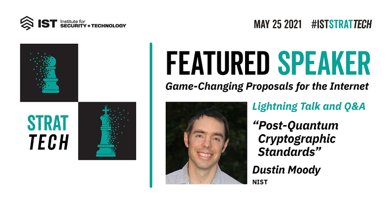 IST_org's tweet photo. Later this year, the federal government will release the development of new "post-quantum" cryptography standards, which have been in the making for several years. At #ISTStratTech, Dustin Moody from @NIST discussed this topic and the future of the internet.