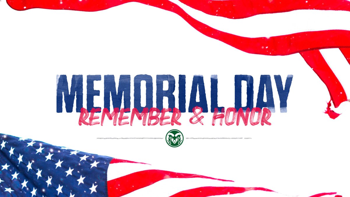 CSURams's tweet photo. Remembering &amp; Honoring those who've served 🇺🇸

#MemorialDay | #CSURams https://t.co/iEXxGiDoUO