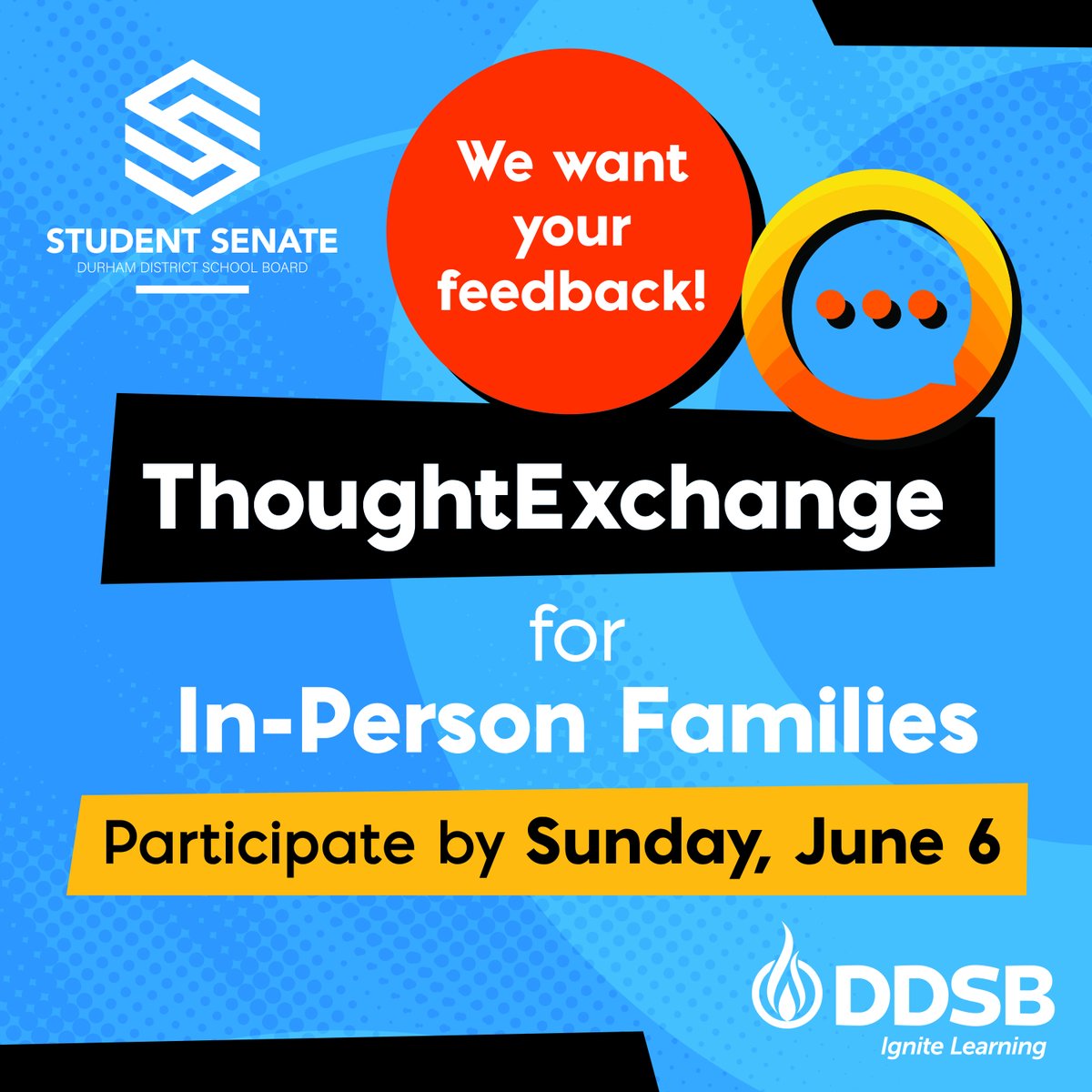 In collaboration with the DDSB Student Senate we are checking in and asking for feedback on your in-person learning experience (including the move to remote learning). Participate in the In-Person ThoughtExchange bit.ly/2R0UfH0 by June 6 at 11:59 pm. #DDSBEngagement