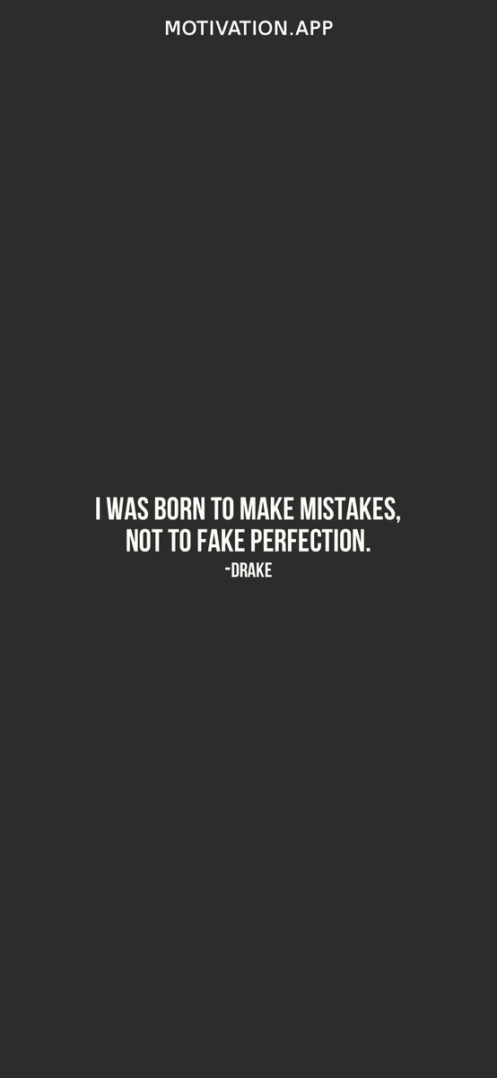 tonythay's tweet image. I was born to make mistakes, not to fake perfection.
-Drake
From @AppMotivation #motivation #quote #motivationalquote

motivation.app