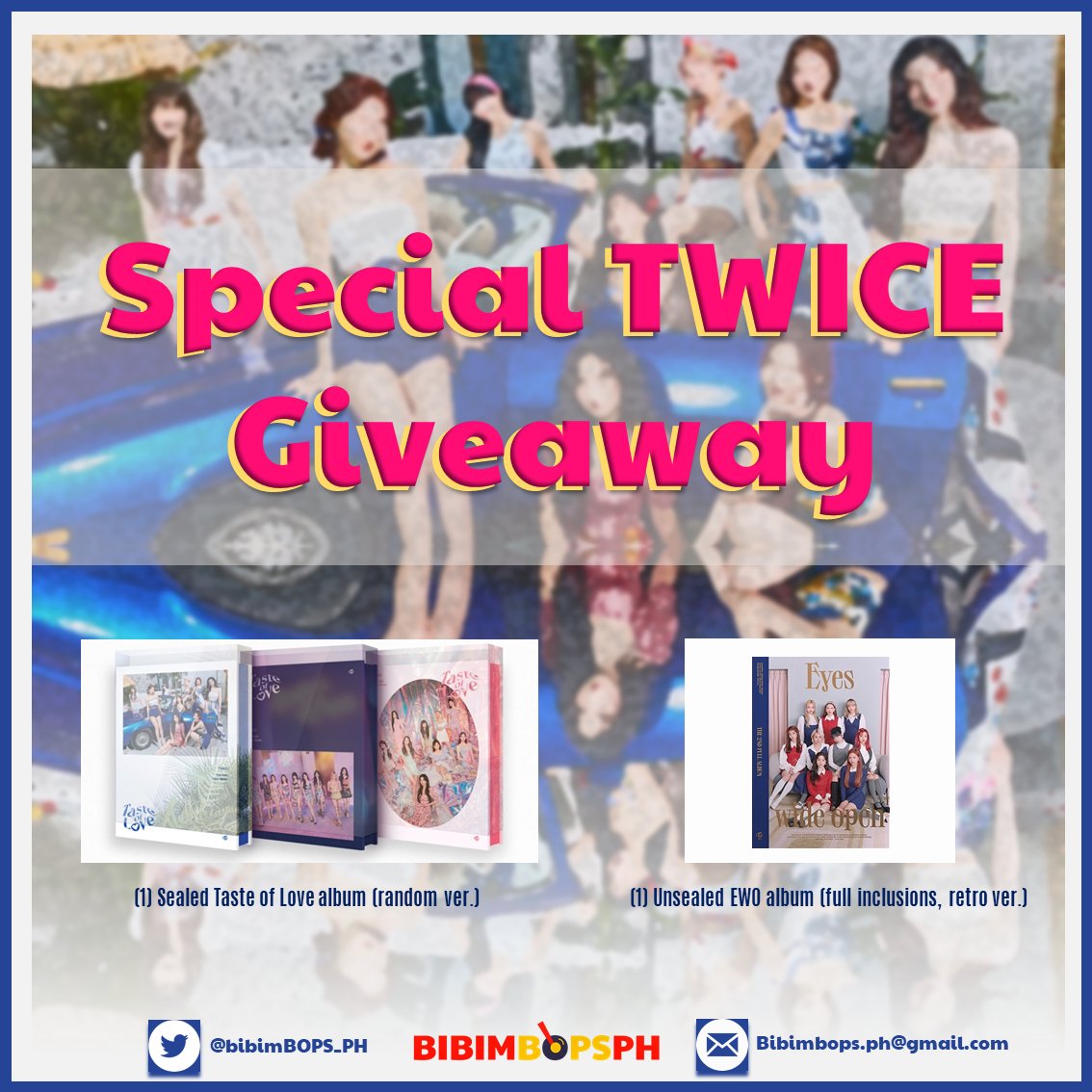 bibimBOPS_PH's tweet photo. --- SPECIAL TWICE GIVEAWAY---

Two Winners of either:
🎁 (1) Sealed TASTE OF LOVE album (random ver)
🎁 (1) Unsealed EWO album (full inclusions, retro ver)

☑️ Follow @bibimBOPS_PH, RT GA &amp; GO tweets, ♥️
☑️ Reply: #BIBIMBOPSPH_GA + #Taste_of_Love + Preferred prize
☑️ Tag 3 Onces https://t.co/DavL1PpwXt