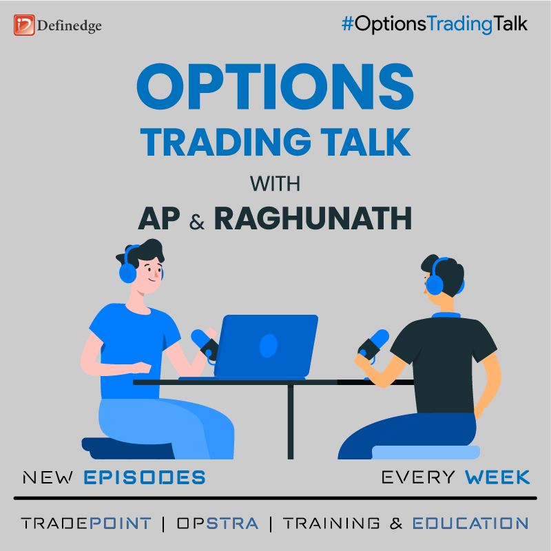 Definedge's tweet photo. #TuneIn for a NEW Episode of #OptionsTradingTalk with @ap_pune &amp; @Raghunath_TL on everything #Options.

What happened in the week gone by &amp; what to expect in the next.

#Episode49 #DefinedgeSolutions #DefinedgeInsight #OPSTRA #TradePoint #NoiselessTrader #DefinedgeForum https://t.co/ZJrOsbzbuW