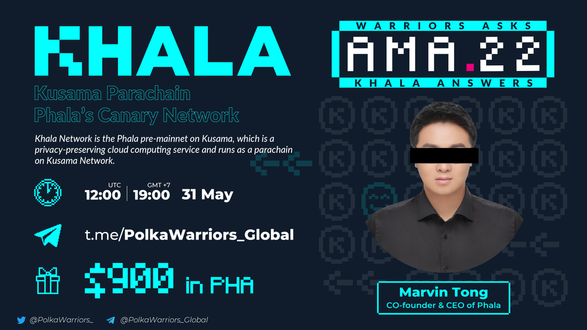 PolkaWarriors AMA (dot) 22

We are excited to organize the next AMA with Khala -  <a href="/PhalaNetwork/">Phala</a> 's Canary Network.

Date: May 31, 12:00 (UTC).
Guest: @Marvin_Tong - Co-founder/ CEO Phala.
Venue: t.me/PolkaWarriors_….
Reward: $900 in $PHA. 

Reply with questions 👇