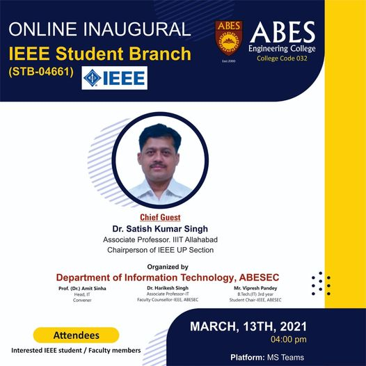 IAbesec's tweet photo. The Department of Information Technology, ABES Engineering College, Ghaziabad organized the inaugural event of the IEEE Student Branch on 13th March 2021 at 4:00 PM through MS Team. The event was attended by the faculty members and the IEEE students member of our college. https://t.co/AuPVWemCCz