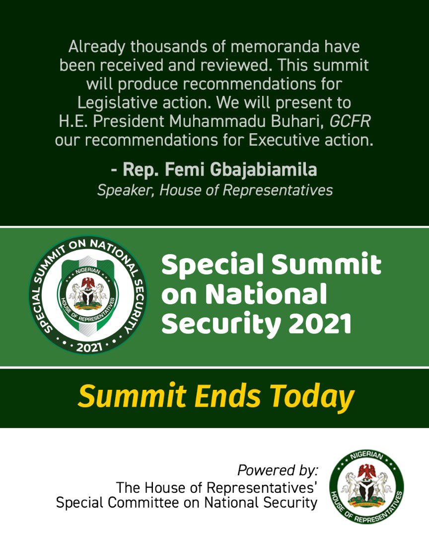 The #RepsSecuritySummit ends today. Already, thousands of memoranda have been received and reviewed. This summit will produce recommendations for legislative action. We will present to President @MBuhari our recommendations for executive action. #PracticalSecuritySolutions