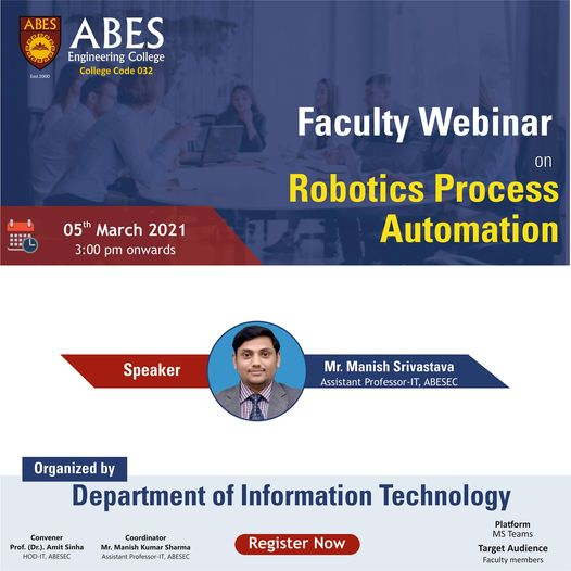 IAbesec's tweet photo. The Department of Information Technology has organized a faculty webinar on “Robotics Process Automation". The Speaker of the webinar was Mr. Manish Srivastava, Assistant Professor, Department of IT. https://t.co/KnkCMkc24Y