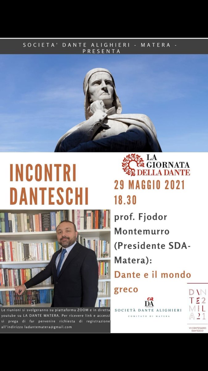 sdamatera's tweet photo. #agenda oggi #29maggio in occasione della Giornata della #Dante 2021, @la_dante #Matera vi invita all'ultimo degli #IncontriDanteschi: il Presidente  prof. Fjodor #Montemurro parlerà di Dante e il mondo greco. Segui la diretta qui: https://t.co/2JsXr5OMlk #Dante2021 #Dante700 https://t.co/GFNKeQIO5z