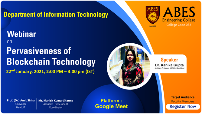 IAbesec's tweet photo. The Department of Information Technology, ABES Engineering College is organizing a series of faculty webinars. Title: Pervasiveness of Blockchain TechnologySpeaker: Dr. Kanika Gupta, Assistant Professor-IT, ABESEC Date &amp; Time: 22January 2021, 2:00 pm (IST) https://t.co/Nk9xpOnmLL