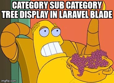 overflow_meme's tweet image. Category Sub Category Tree Display in Laravel Blade stackoverflow.com/questions/6774… #laravelblade #categories #php #ecommerce #laravel