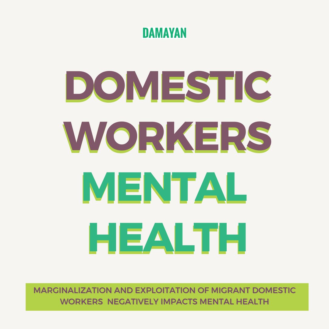 It is #MentalHealthAwarenessMonth! Over the next couple of days Damayan will share how marginalization and exploitation negatively affects the mental health of #migrant domestic #workers and what changes must be made to improve mental health.